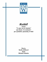 Partitur und Stimmen Musik & theatre Alubaf (Il Cane con le Ciabatte)